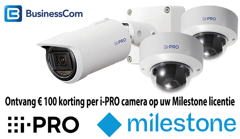Exclusieve Milestone/i-PRO-actie: €100 cashback per i-PRO camera